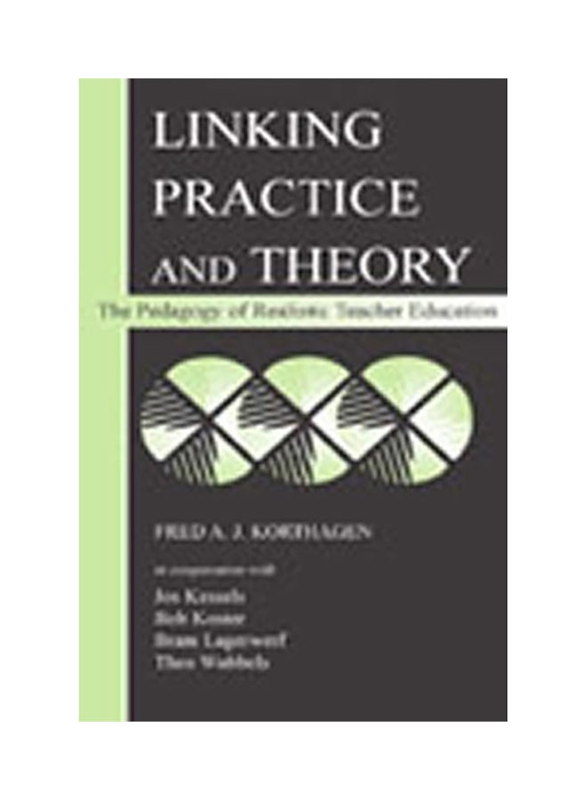 Linking Practice And Theory: The Pedagogy Of Realistic Teacher Education paperback english - 2001 