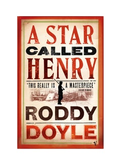 Star Called Henry Paperback English by Roddy Doyle - 2001