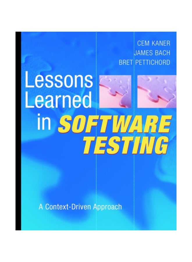 Lessons Learned In Software Testing: A Context-Driven Approach Paperback English by Cem Kaner - 2001