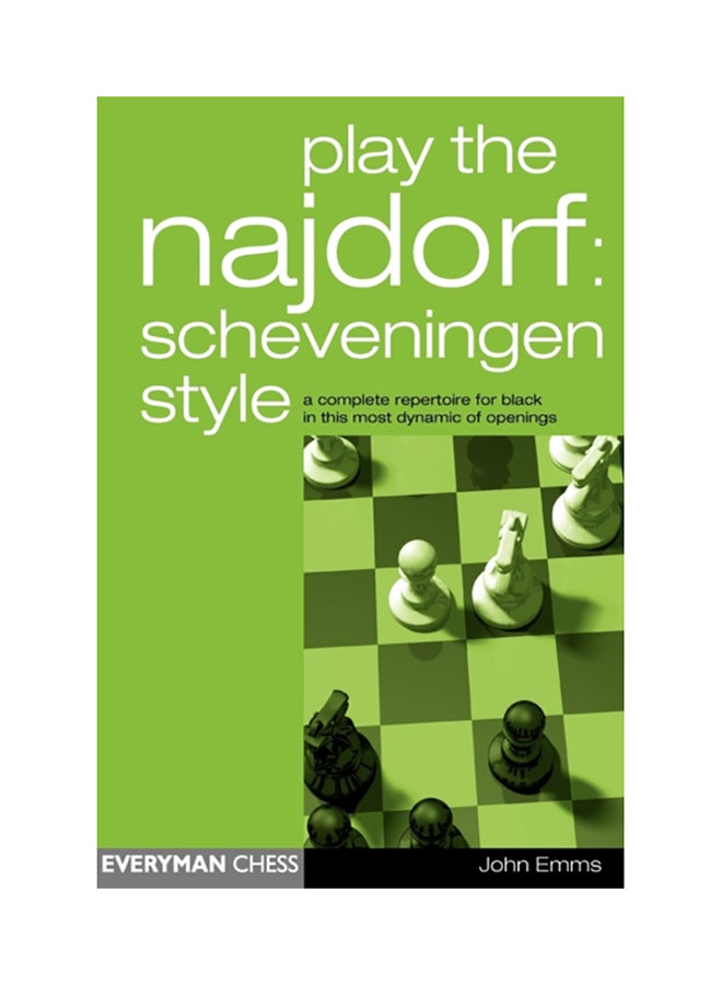 Play The Najdorf: Scheveningen Style Paperback English by John Emms - 38525 