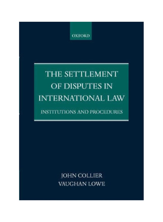 The Settlement Of Disputes In International Law Institutions And Procedures (Paperback) paperback english - 2000 