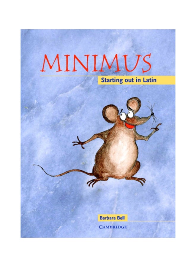 Minimus Pupil's Book: Starting Out In Latin Paperback English by Barbara Bell - 38524 