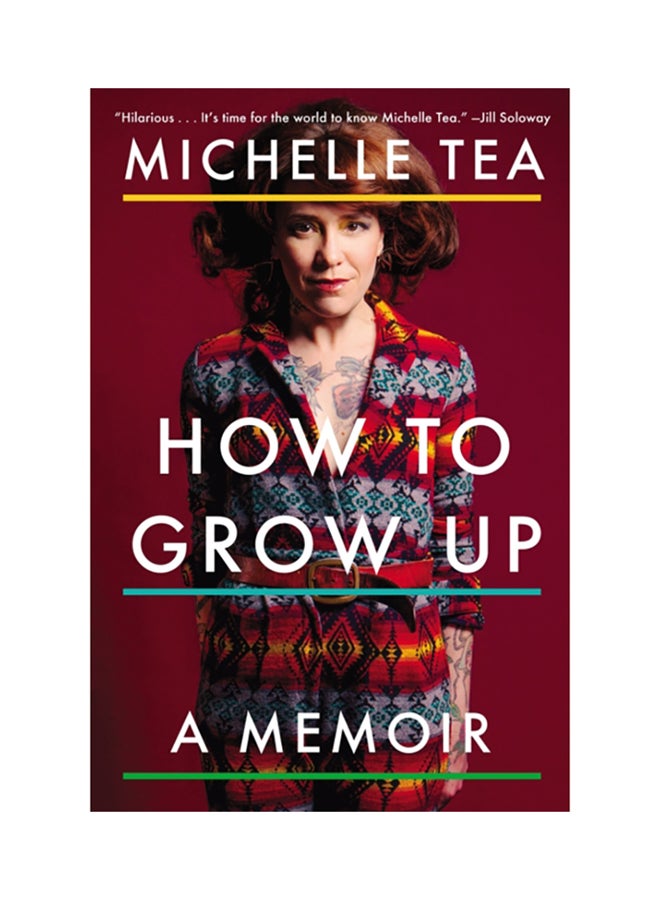 How To Grow Up: A Memoir paperback english 
