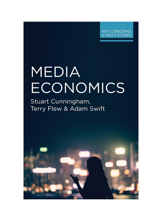 Media Economics Paperback English by Stuart Cunningham 