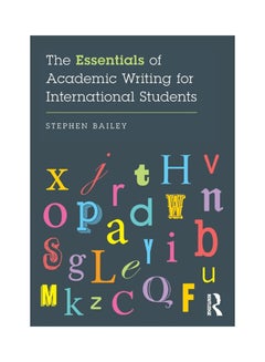 The Essentials Of Academic Writing For International Students Paperback English by Stephen Bailey 