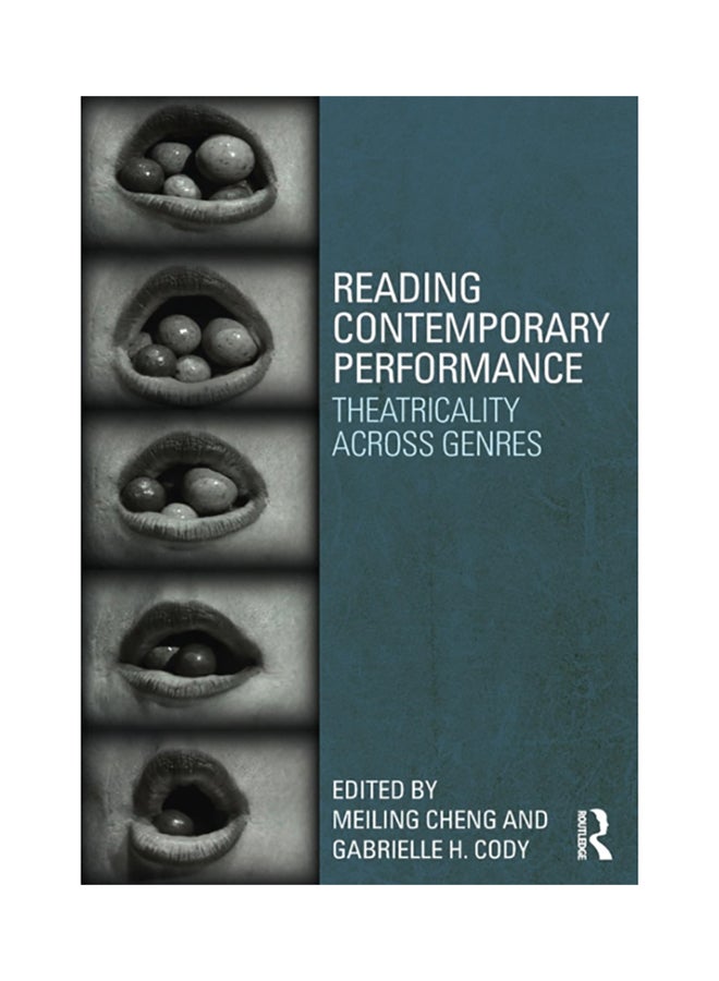 Reading Contemporary Performance: Theatricality Across Genres paperback english 