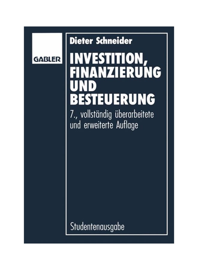Investition, Finanzierung Und Besteuerung paperback english 
