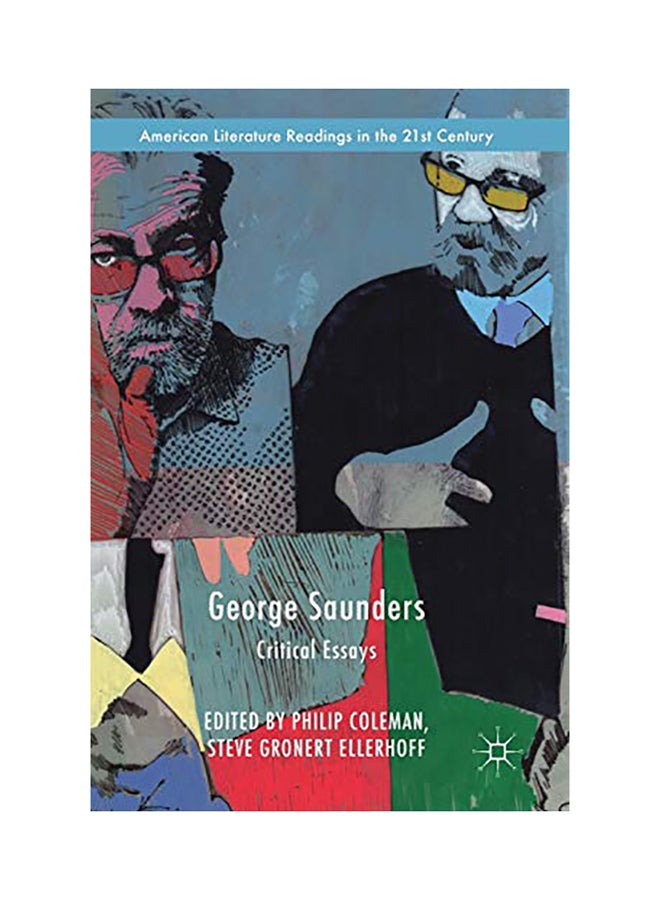 George Saunders Hardcover English by Philip Coleman