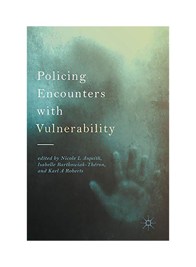 Policing Encounters with Vulnerability hardcover english - 2017