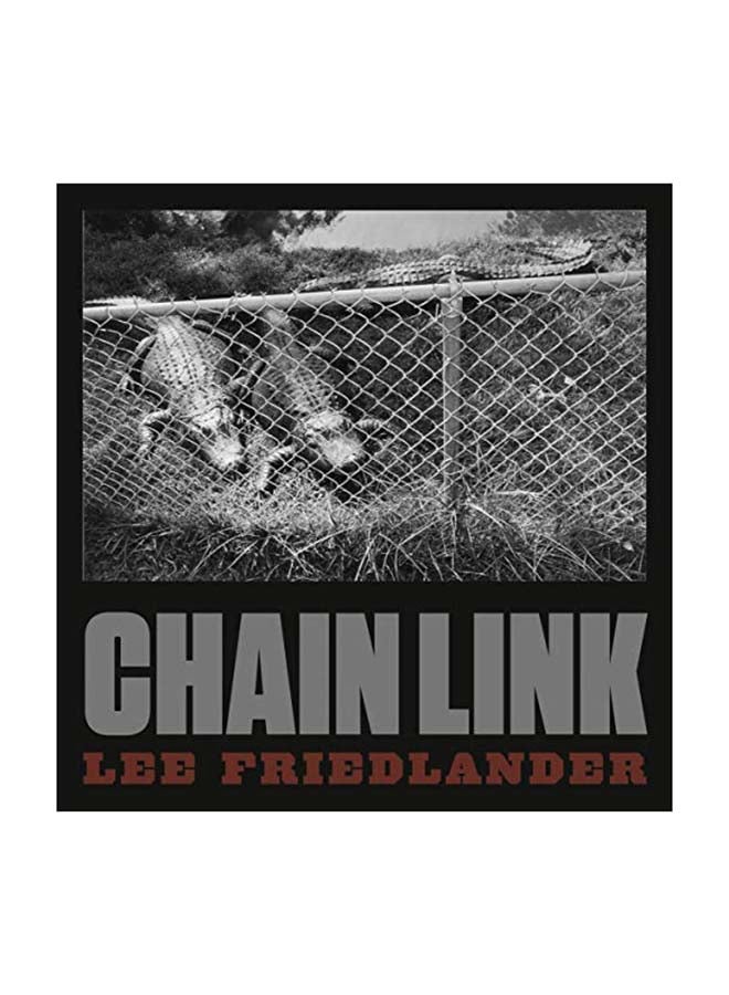 Lee Friedlander: Chain Link hardcover english - 2017
