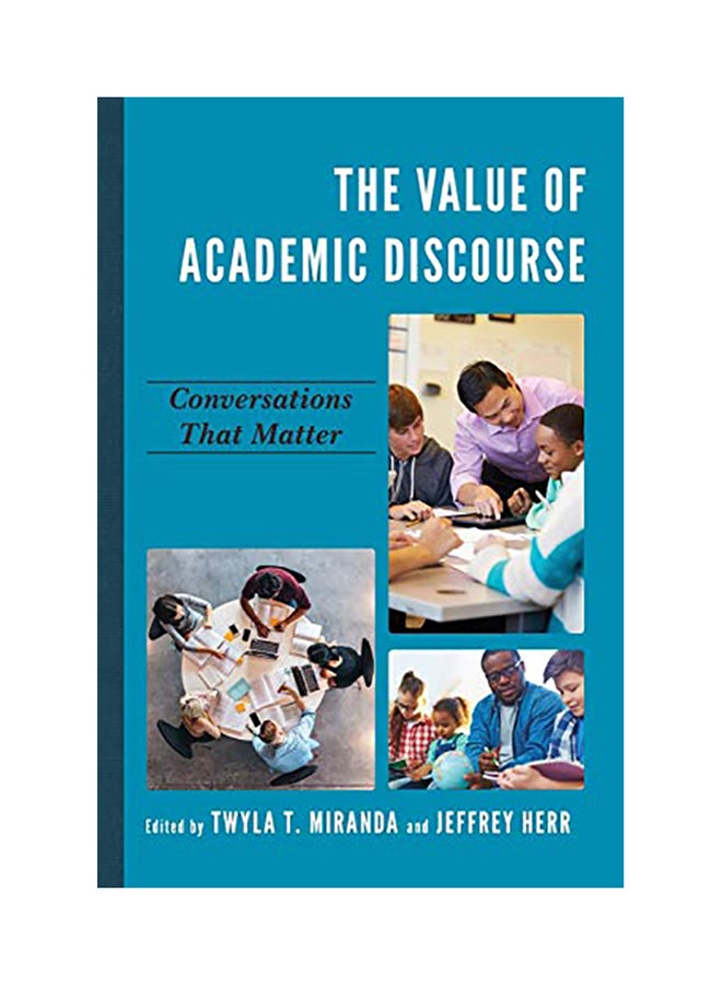 The Value of Academic Discourse: Conversations That Matter paperback english - 2017 