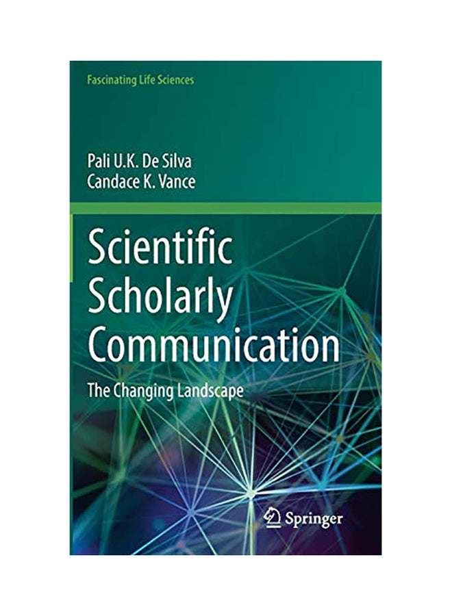 Scientific Scholarly Communication: The Changing Landscape hardcover english - 2017