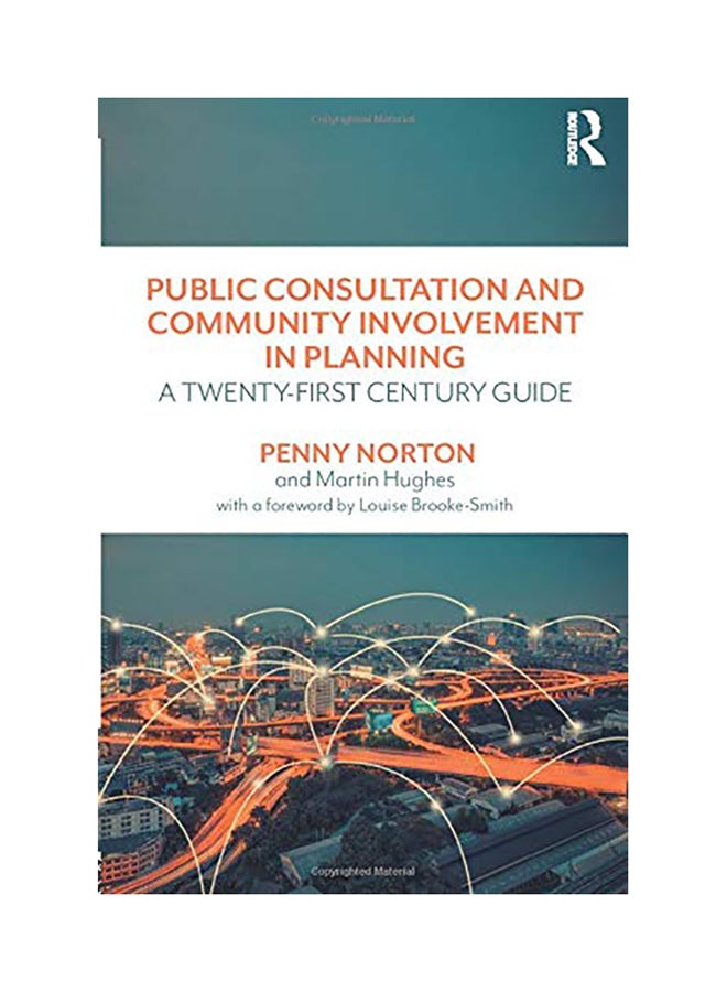 Public Consultation and Community Involvement in Planning: A Twenty-First Century Guide paperback english - 2017 