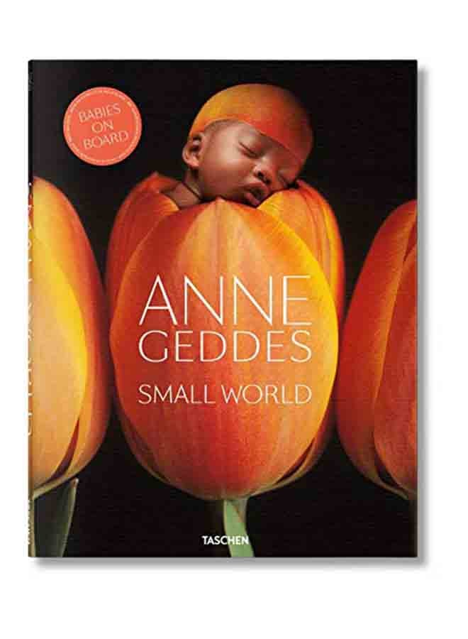 Anne Geddes. Small World Hardcover English by Holly Stuart Hughes - 38542 