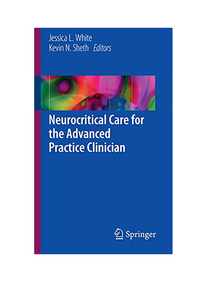 Neurocritical Care For The Advanced Practice Clinician hardcover english - 2017 