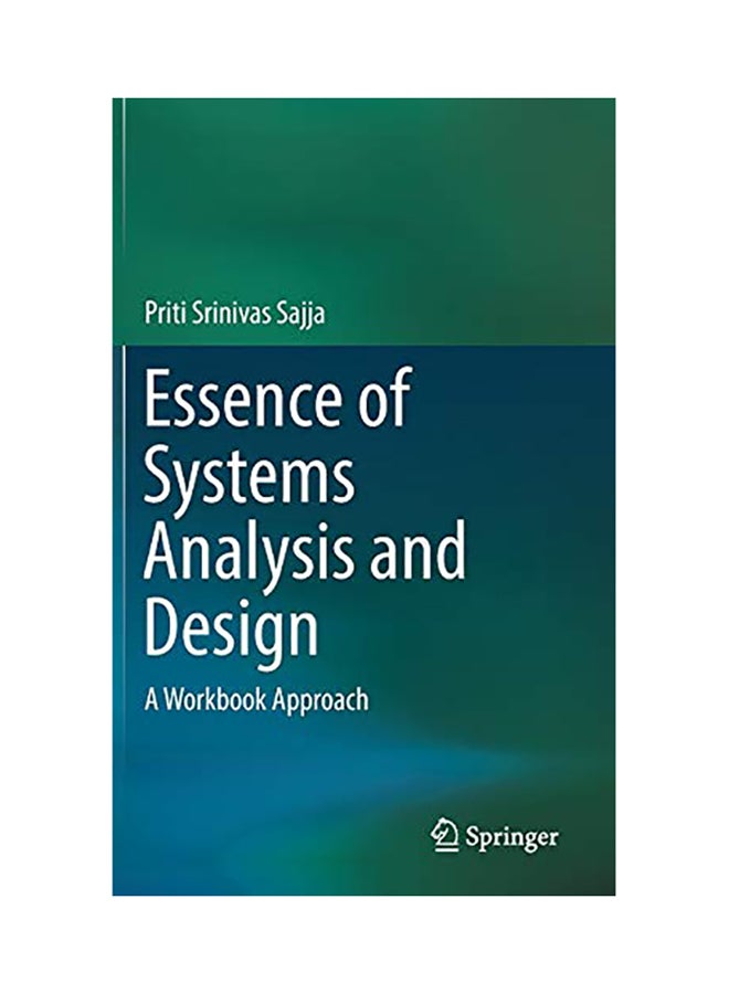 Essence of Systems Analysis and Design: A Workbook Approach hardcover english - 2017 
