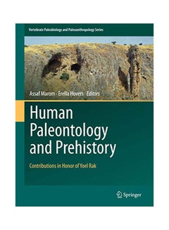 Human Paleontology and Prehistory: Contributions in Honor of Yoel Rak hardcover english - 2017 