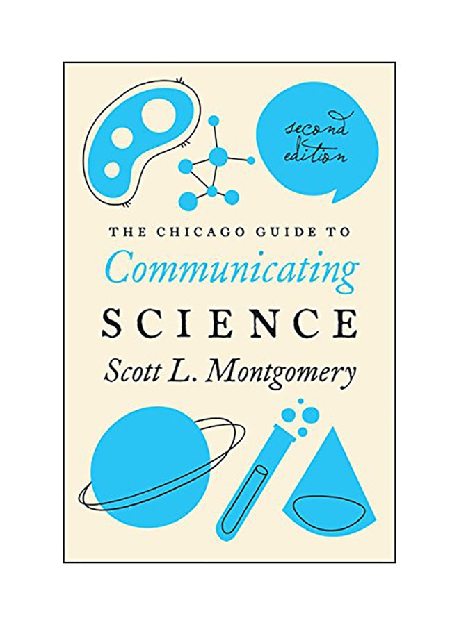 The Chicago Guide to Communicating Science: Second Edition paperback english - 2017 