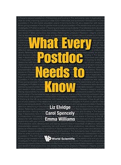 What Every Postdoc Needs To Know Paperback English by Liz Elvidge - 38542 