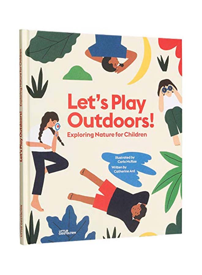 Let'S Play Outdoors!: Exploring Nature For Children hardcover english - 2020 