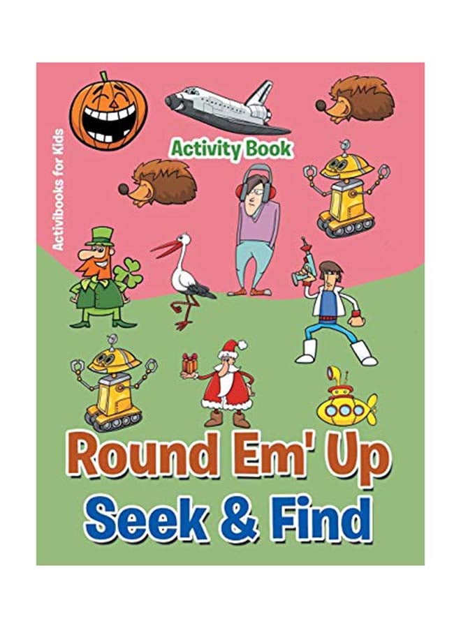 Round 'Em Up Seek And Find Activity Book paperback english - 2016 