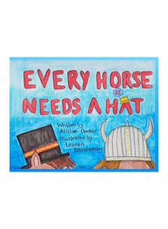 Every Horse Needs A Hat paperback english - 2020 
