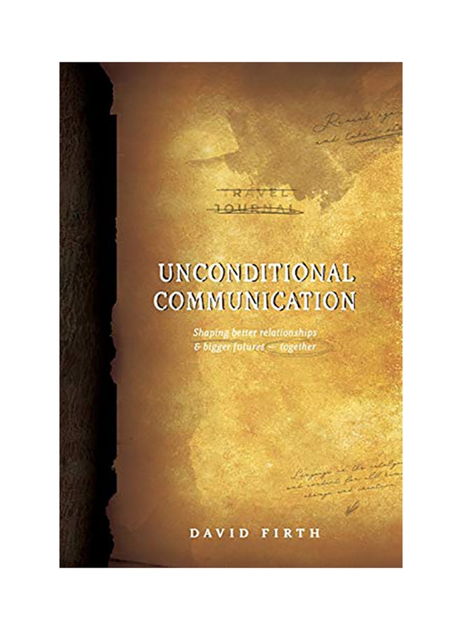 Unconditional Communication: Shaping Better Relationships And Bigger Futures - Together hardcover english - 2020 