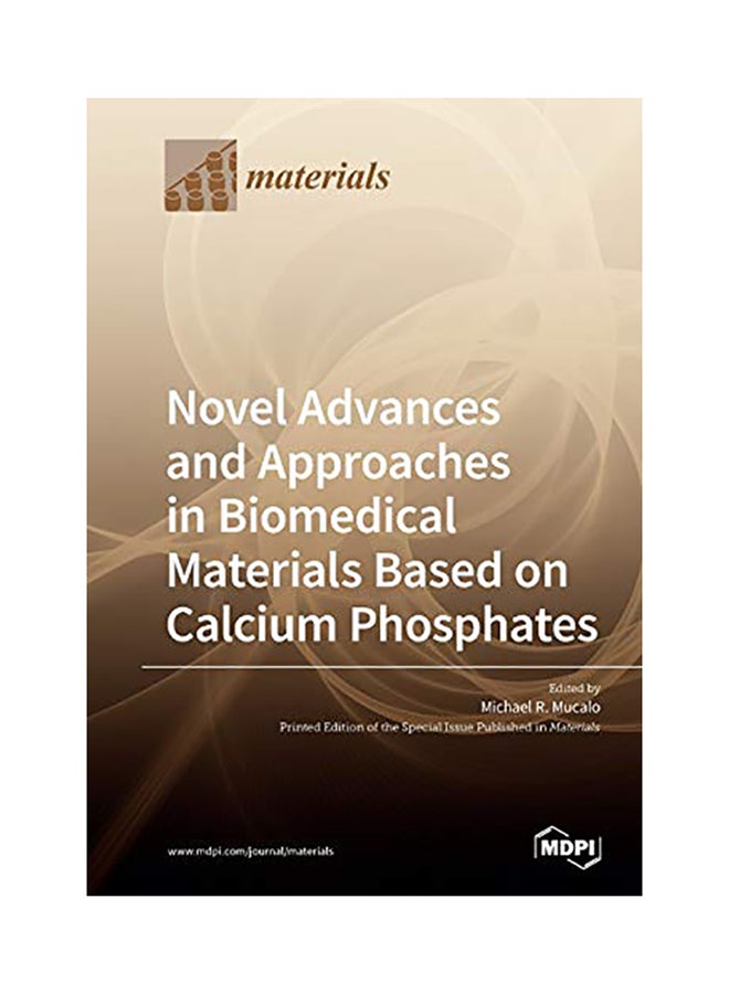 Novel Advances And Approaches In Biomedical Materials Based On Calcium Phosphates paperback english - 2020