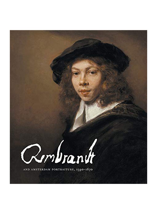 Rembrandt And Amsterdam Portraiture, 1590-1670 hardcover english - 2020 