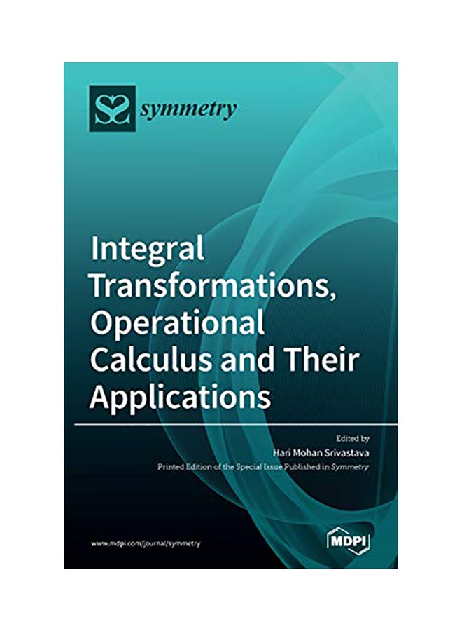 Integral Transformations, Operational Calculus And Their Applications hardcover english - 2020