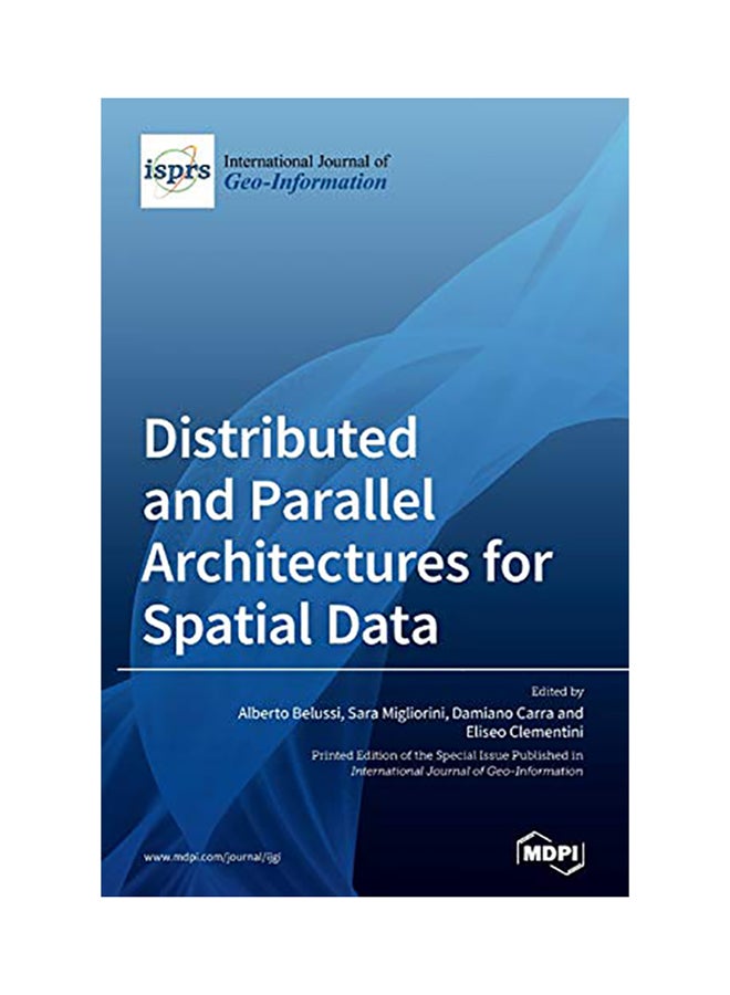 Distributed And Parallel Architectures For Spatial Data hardcover english - 2020