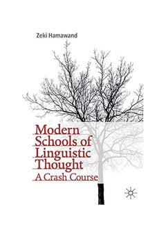 Modern Schools Of Linguistic Thought: A Crash Course paperback english - 2020 