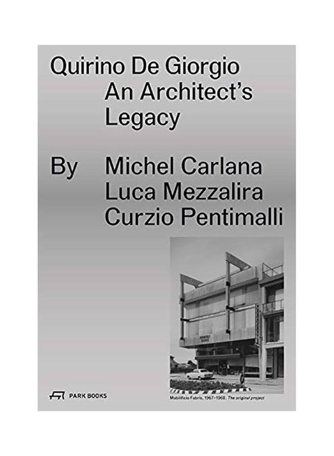 Quirino De Giorgio: An Architect's Legacy paperback english - 2020