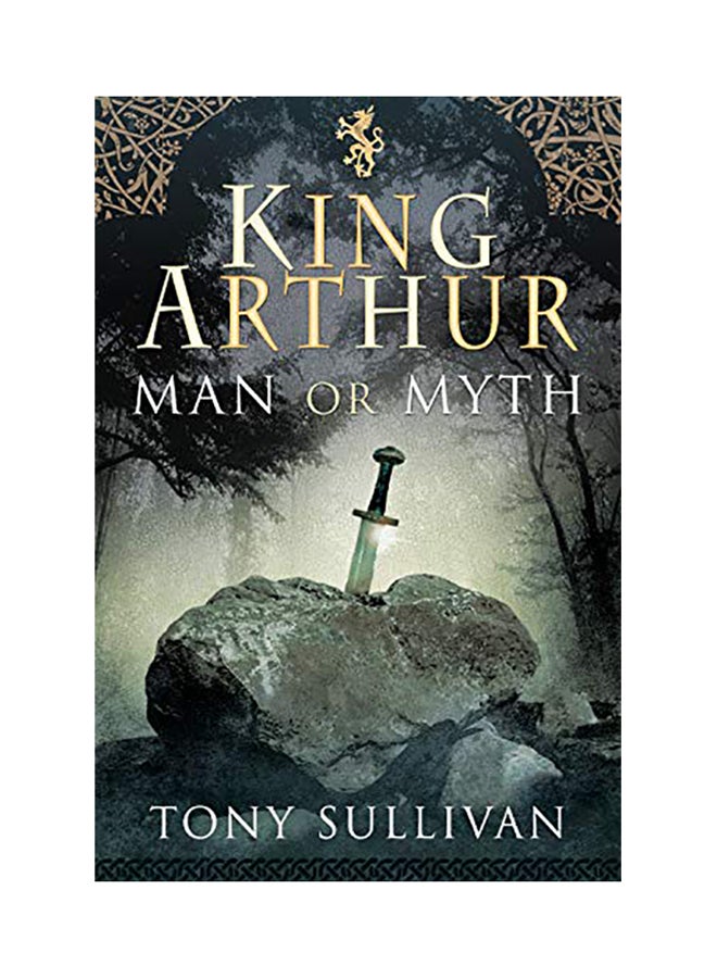 King Arthur: Man Or Myth Hardcover English by Tony Sullivan - 38545