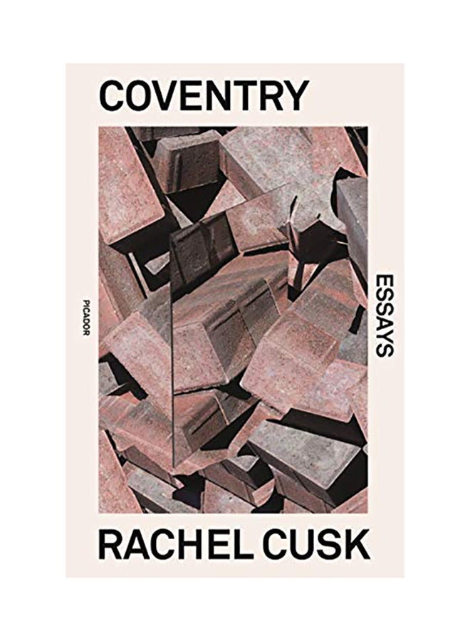Coventry: Essays Paperback English by Rachel Cusk - 38545 