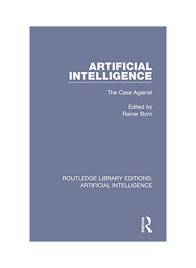 Artificial Intelligence: The Case Against paperback english - 2020