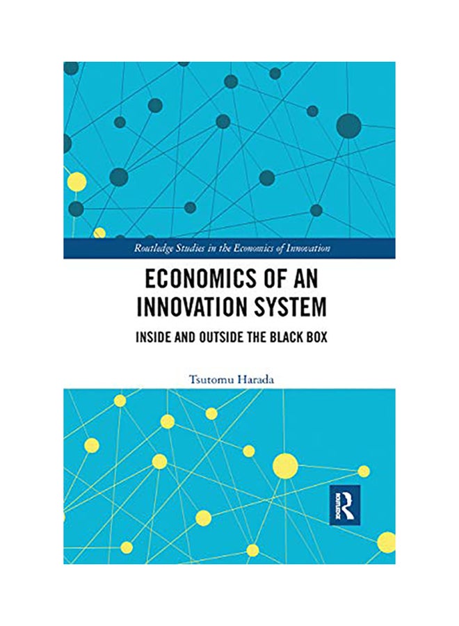 Economics of an Innovation System: Inside and Outside the Black Box paperback english - 2020 