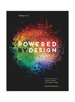Powered by Design: An Introduction to Problem Solving with Graphic Design paperback english - 2020 