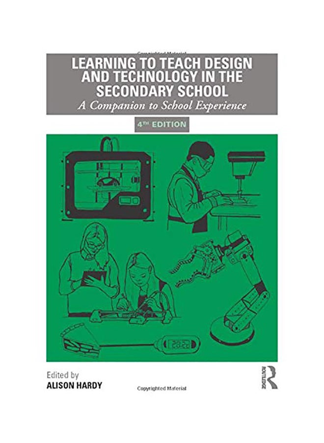 Learning To Teach Design And Technology In The Secondary School Paperback English by Alison Hardy 