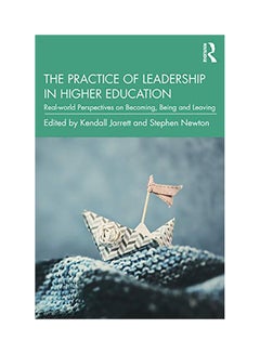 The Practice Of Leadership In Higher Education paperback english 
