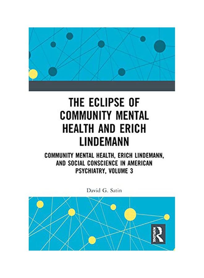 The Eclipse Of Community Mental Health And Erich Lindemann hardcover english 