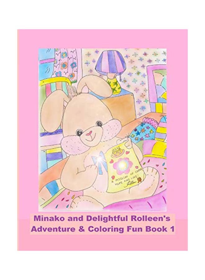 Minako And Delightful Rolleen's Adventure And Coloring Fun Book paperback english 
