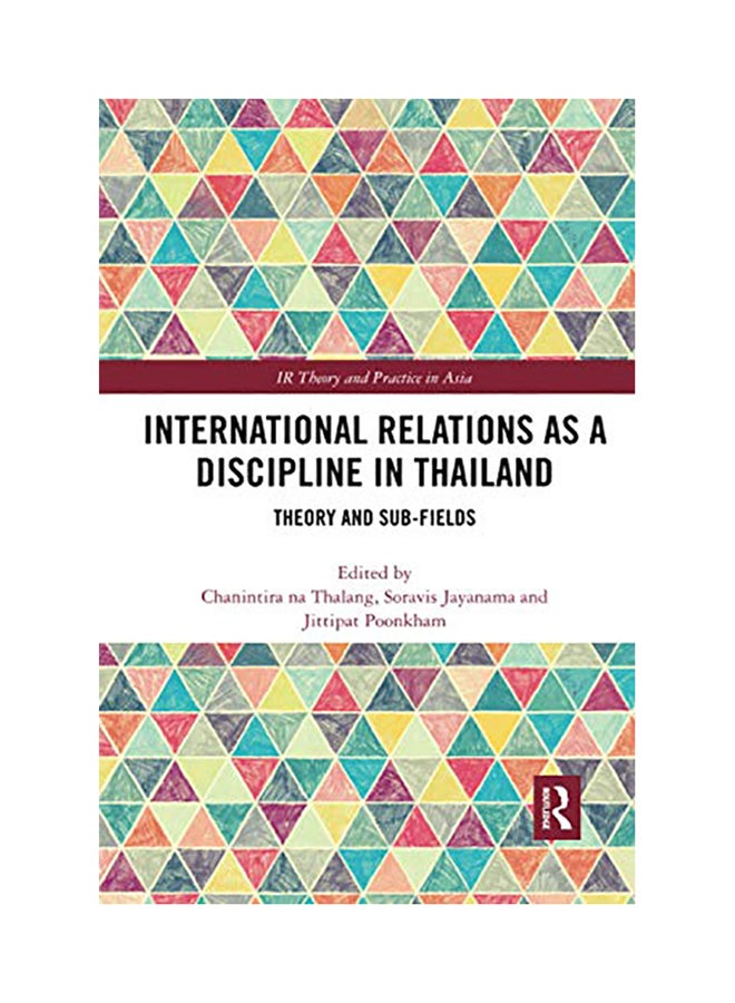 International Relations As A Discipline In Thailand paperback english