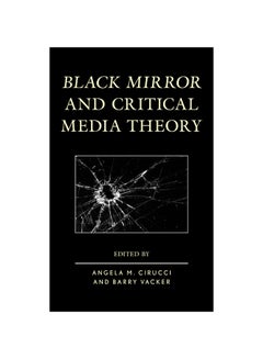 Black Mirror And Critical Media Theory paperback english - 2020 - v1604681808/N41515002A_1