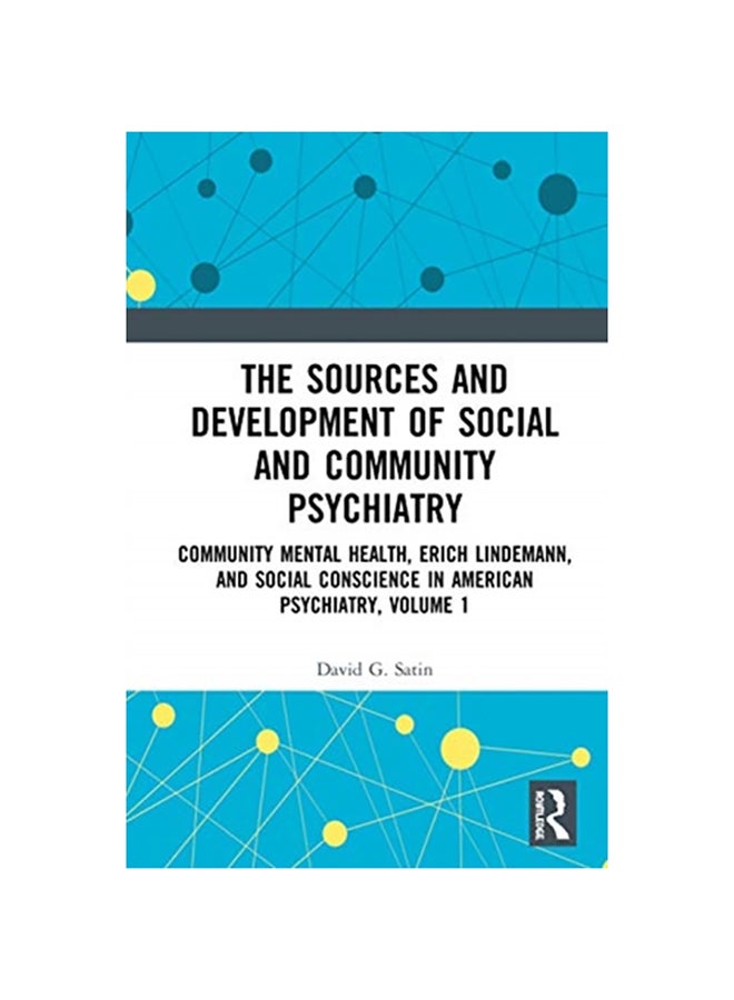 The Sources and Development of Social and Community Psychiatry Hardcover English by David G. Satin - 2020 