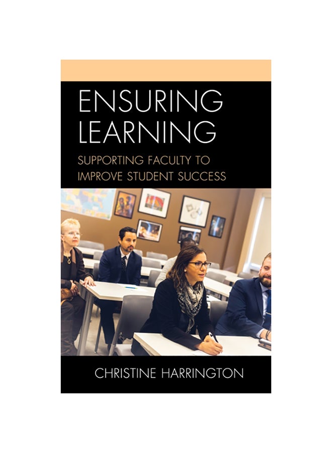 Ensuring Learning: Supporting Faculty to Improve Student Success paperback english - 2020 