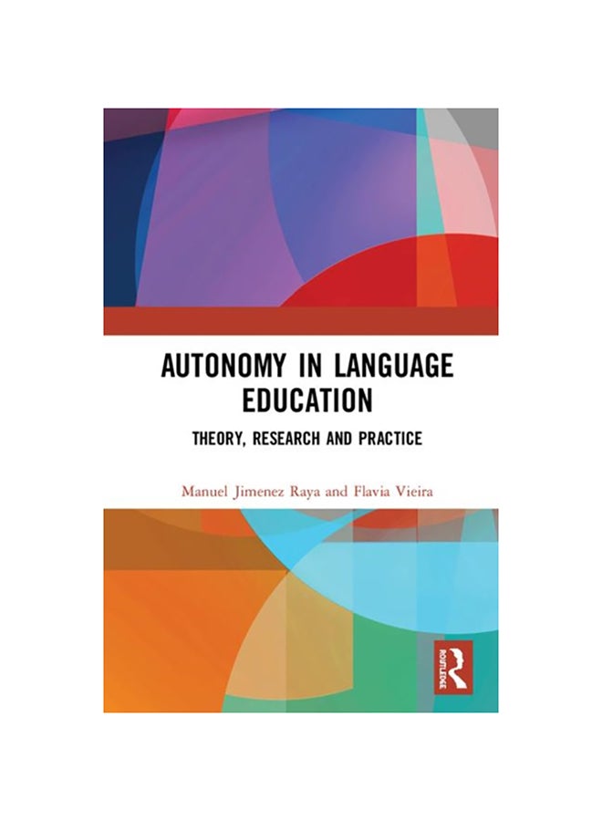Autonomy In Language Education: Theory, Research And Practice Hardcover English by Manuel Jimenez Raya - 2020 