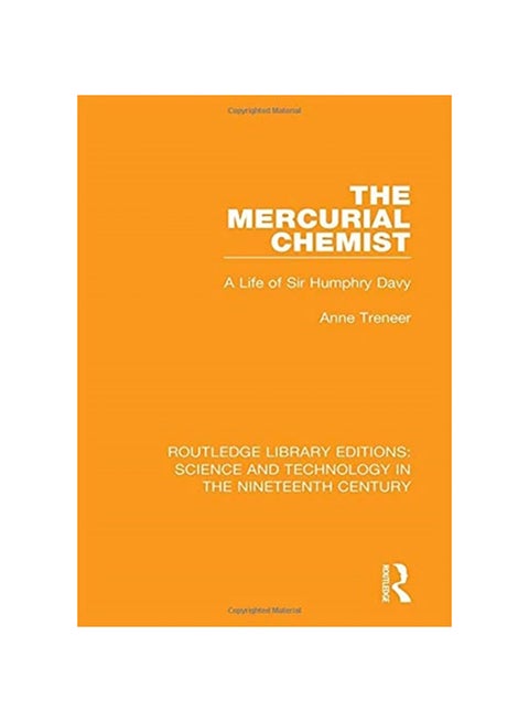 The Mercurial Chemist: A Life of Sir Humphry Davy paperback english - 2020