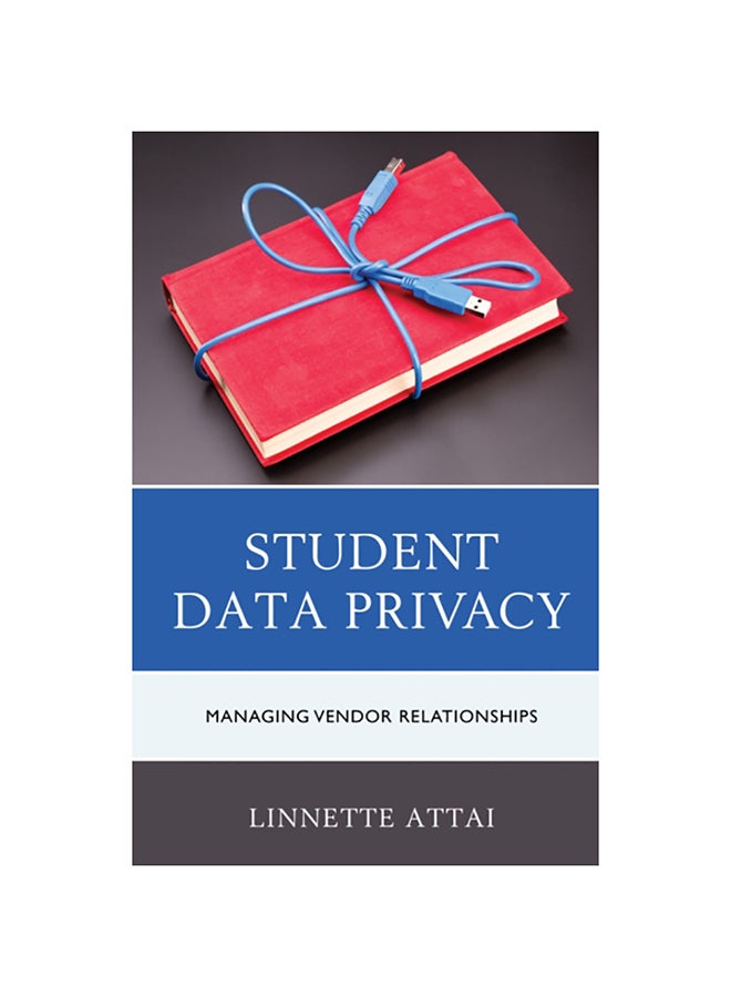 Student Data Privacy: Managing Vendor Relationships paperback english - 2020