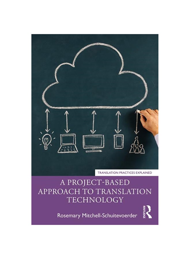 null - A Project-Based Approach To Translation Technology Paperback English by Rosemary Mitchell-Schuitevoerder - 38545 - Image 1